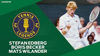 Stefan Edberg, Mats Wilander & Boris Becker | Tennis Legends Podcast | Eurosport
