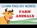 Farm Animals | Pre School | Learn English Words (Spelling) Video For Kids and Toddlers