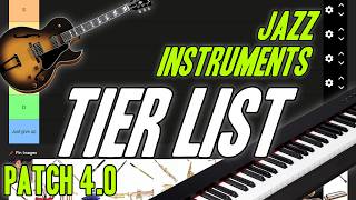 Famous JAZZ INSTRUMENTS TIER LIST (PATCH 4.0 META) Wealth