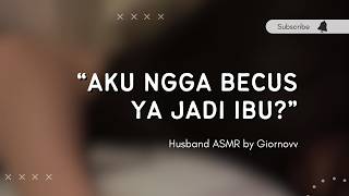 Comforting My Insecure Wife | Husband ASMR | Indonesia