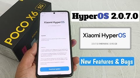 POCO X6 New update Version HyperOS 2.0.7.0 latest Features | security patch | fix Bugs | issue