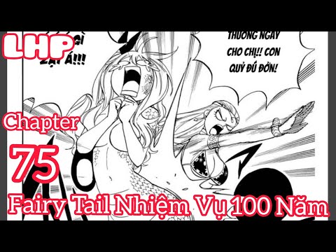Video Fairy Tail Nhiệm Vụ 100 Năm Chapter 75 - youtube