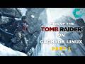 Rise of the Tomb Raider | CachyOS (Linux) | PART 1