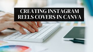 Creating IGTV & Reels Covers in Canva 2021