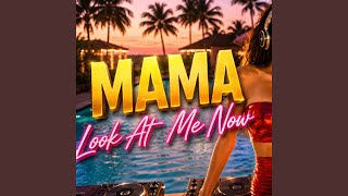 MAMA Look At Me Now Music Viral Summer Hit VibeLuxe Beats