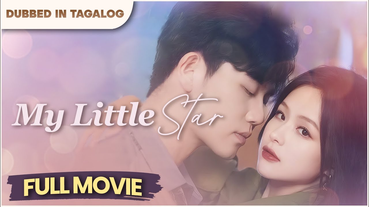 MY LITTLE STAR - FULL MOVIE | Pag-ibig, katotohanan, at ang trahedyang hindi napigilan.