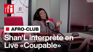 Shan'L - Coupable (Live sur RFI)