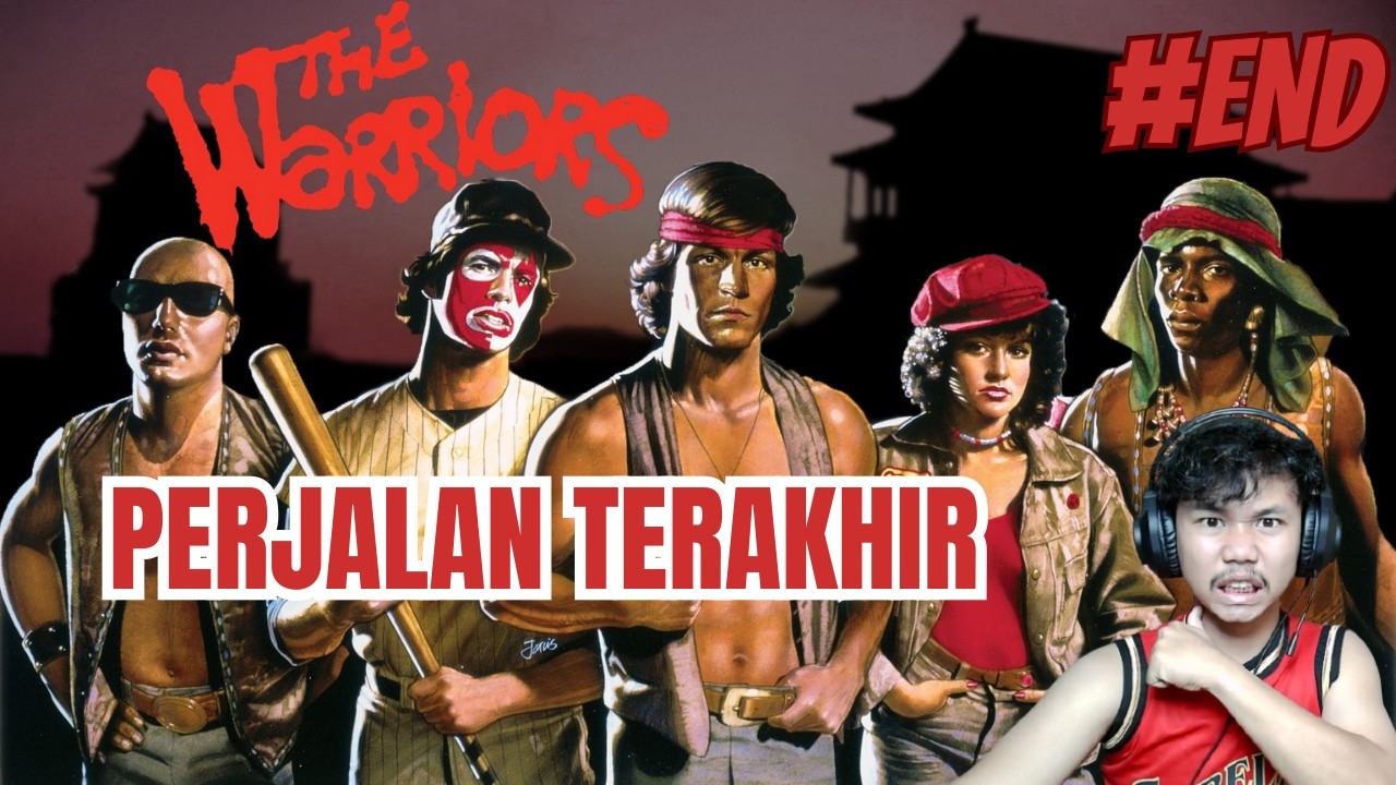 TANDA TANDA AKHIR EPISODE - The Warriors - END