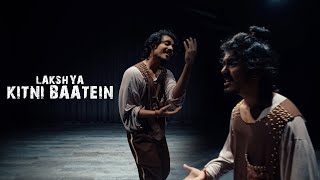 Kitni Baatein | Lakshya | Dhananjay Joshi Resimi