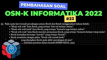 Pembahasan Soal OSN K Informatika 2022 #22 Pencocokan Kata by Matematikawan Kampung