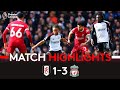 Highlights  fulham 13 liverpool  home defeat against title chasers 