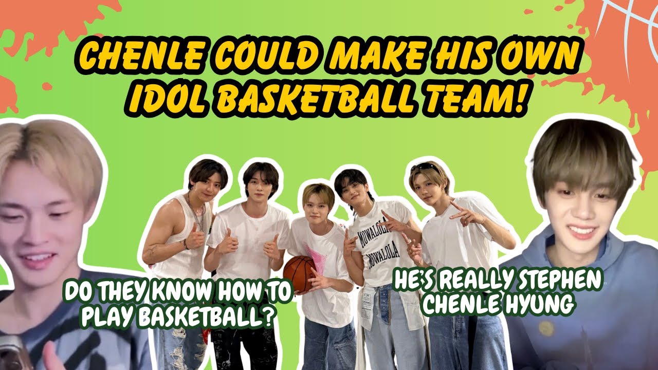 Chenle Keeps Inviting Idols to Play Basketball — He Could Make a Whole Team! 😂🏀