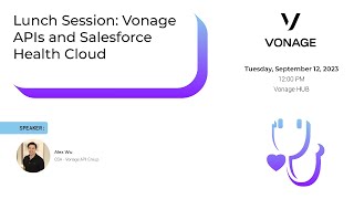 Dreamforce 2023: Vonage APIs and Salesforce Health Cloud