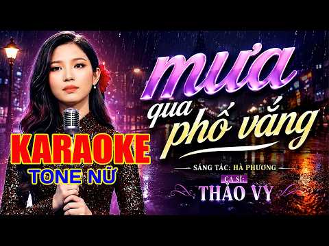 Mưa Qua Phố Vắng - Karaoke Tone Nữ Beat Chuẩn Hay Dễ Hát || Giọng Ca Mới