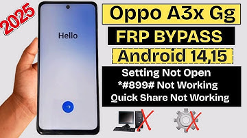 Oppo A3x 5G Frp Bypass 2025 | Quick Share Option Not Work | Google Account Unlock Android 15 (No Pc)