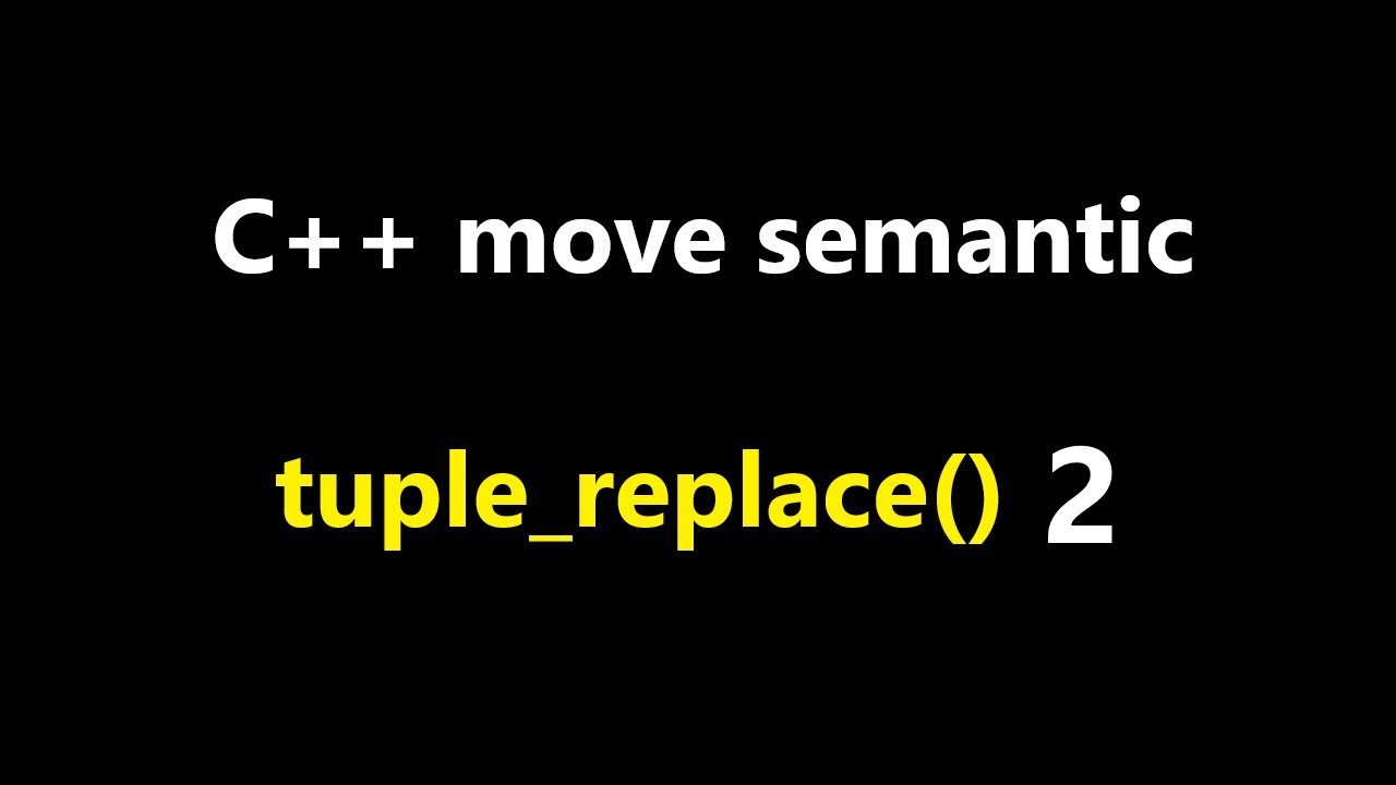 032-Matrix 22, C++ move semantic, tuple_replace 알고리듬 2 - YouTube