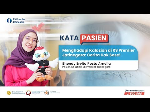 Petualangan Pasien dengan Kalaizon di RS Premier Jatinegara | Kata Pasien | RS Premier Jatinegara