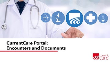 CurrentCare Portal Encounters and Documents April2025