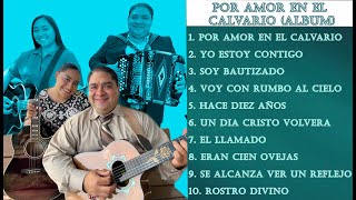 DÚO NOE & RUTH CAMPOS: Por Amor En El Calvario (Album)