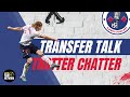 Trotter Chatter Extra: Transfer Talk - Bolton Wanderers Podcast