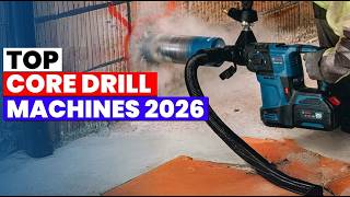 The Only 5 Core Drills You Should Buy in 2026 (Contractor Approved)