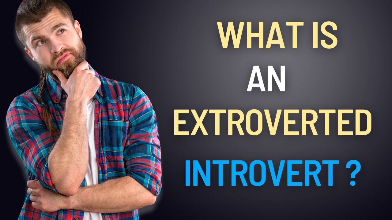 What's an Extroverted Introvert ? #introvert #ambivert #extrovert - YouTube