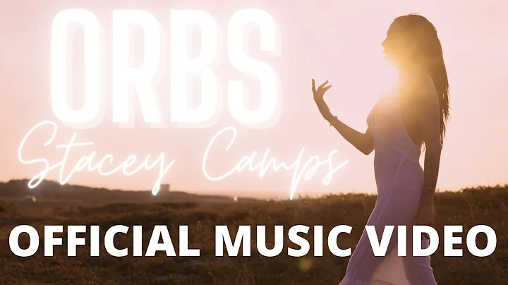 Stacey Camps - Orbs (Official Video)