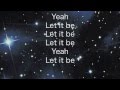 Let it Be (lyrics) - The Beatles