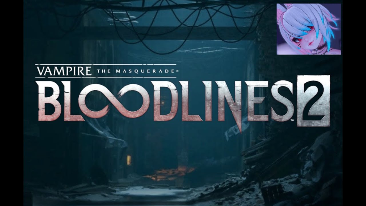 VTM: Bloodlines 2 (8) Police Station Infiltration~