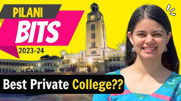 BITS Pilani - Is it the Best Private College for Engineering? | College Review