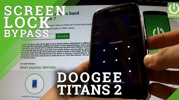 Hard Reset DOOGEE DG700 Titans2 - REMOVE PATTERN and PASSWORD