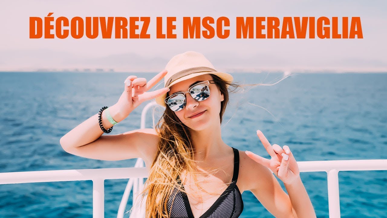 vidéo MSC Méraviglia - YouTube