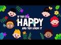 If You’re Happy and You Know | Kids Videos | Baby Songs