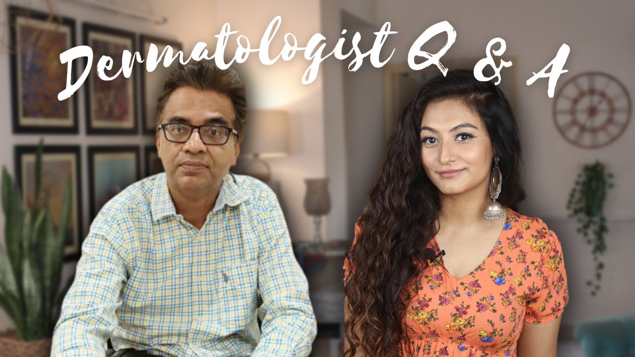 Q & A with a Dermatologist & Cosmetic General Physician | Dr Sanjay Agarwal