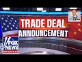 Thumbnail for Two days, one deal: China framework reached | Brian Kilmeade Show