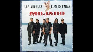 GRUPO MOJADO - Album LOS ANGELES TAMBIÉN BAILAN - FONOVISA Año 2000
