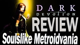 Dark Devotion [2019] - My Fair Review -A very good Soulslike Metroidvania Net Worth