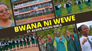 Bwana Ni Wewe official Video | St Alexis Ruchu Girls