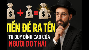 10  Nguyên Tắc Vàng Giúp Tiền Đẻ Ra Tiền Của Người Do Thái | sách nói hay