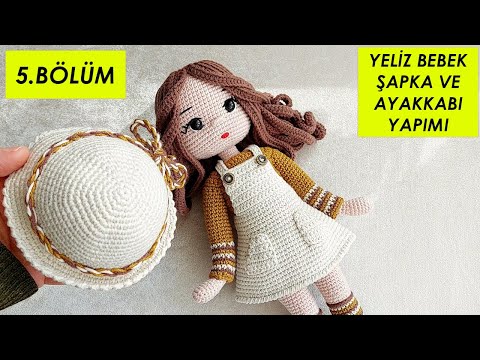 Yeliz Bebek şapka ve ayakkabı yapılışı (amigurumi doll tutorial)English subtitle