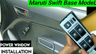 Maruti Suzuki Swift Base Model Power Window installation || RD Power Window ||