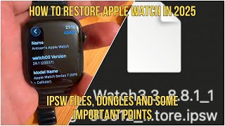 How to Restore Apple Watch (Series 7000–8 + Ultra) IPSW Files, Dongles, & Methods Explained