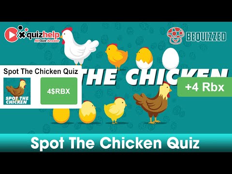 Spot The Chicken Quiz Answers 100% | Earn Free 4 Robux | Be Quizzed