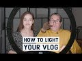 How to Light your Vlog