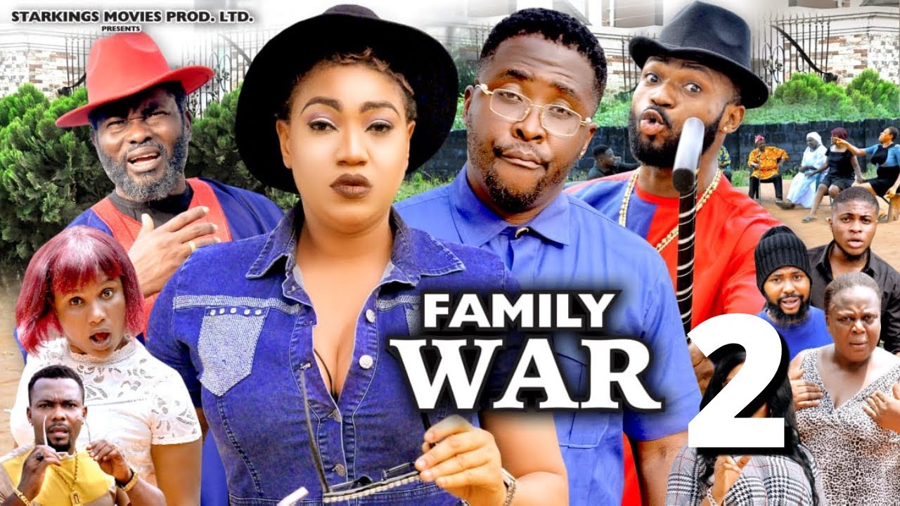 DOWNLOAD FAMILY WAR SEASON 2 – QUEENETH HILBERT DRAMA OVERLOAD  2022 Latest Nigerian Nollywood Movie Mp4