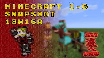Minecraft 1.6 Snapshot 13w16a