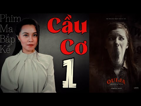 Video Cầu Cơ Tập 1/2 - Cẩn Thận Khi Nói Chuyện Qua Bàn Cầu... - youtube