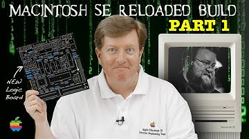 Macintosh SE Reloaded BUILD [Part 1]