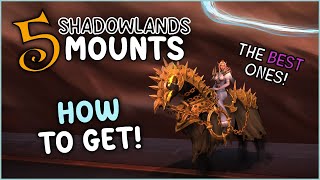 TOP 5 Shadowlands MOUNTS & How to Get!