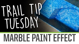 Trail Tip Tuesday: Marble Paint Effect